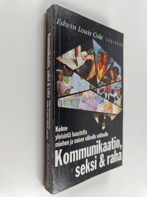 Edwin Louis Cole : Kommunikaatio, seksi & raha