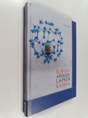Saila Seppo : Elämää Asperger-lapsen kanssa
