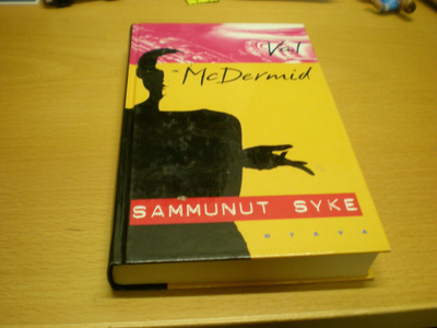 Val McDermid: Sammunut syke