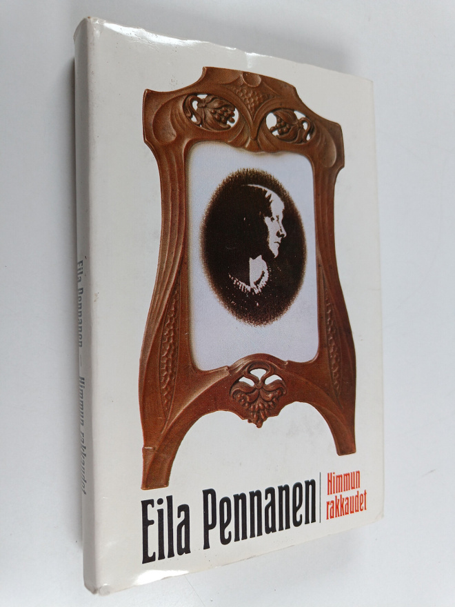 Eila Pennanen : Himmun rakkaudet