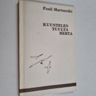 Pauli Murtomäki : Kuuntelen tuulta merta - pikkukuva 1