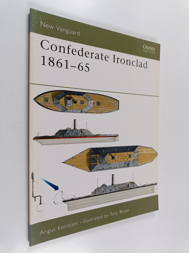 Angus Konstam : Confederate Ironclad 1861-65