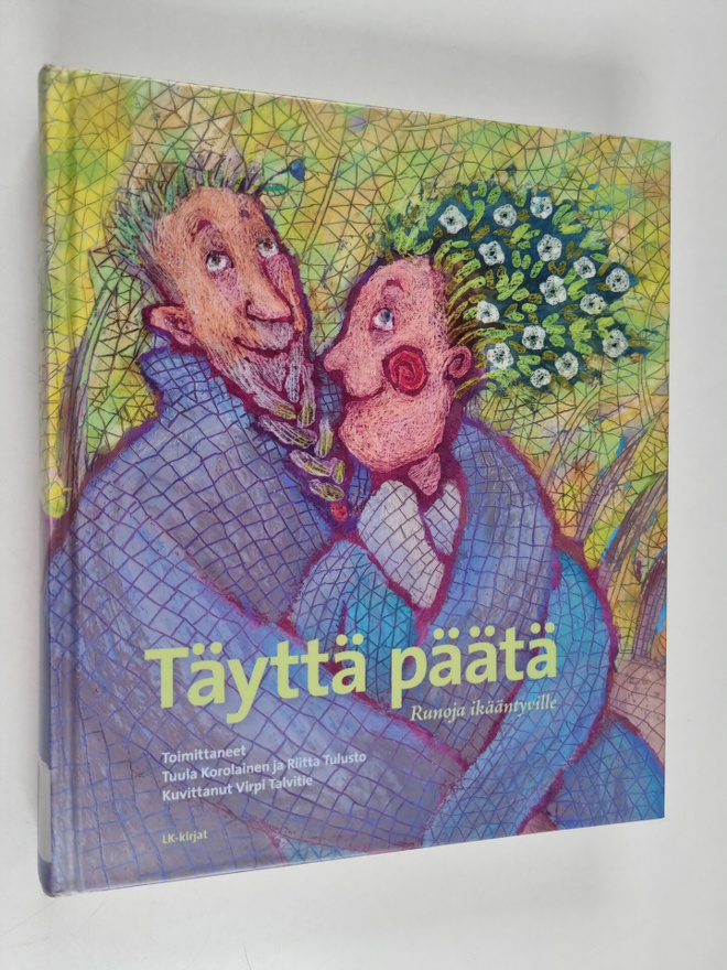 Täyttä päätä : runoja ikääntyville