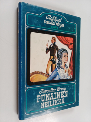 Emmuska Orczy : Punainen Neilikka : kertomus Ranskan vall...