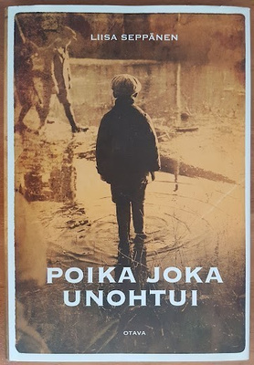 Liisa Seppänen: Poika joka unohtui