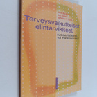 Anne ym. Bäcklund : Terveysvaikutteiset elintarvikkeet : ... - pikkukuva 1