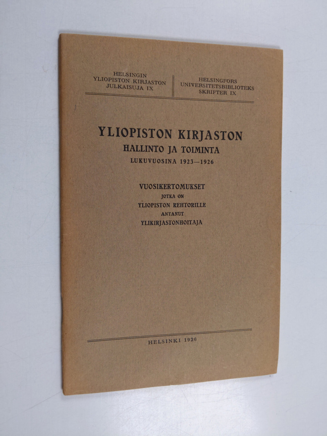 [Georg] [Schauman] : Yliopiston kirjaston hallinto ja toi...