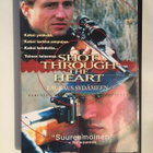 Shot Through the Heart - laukaus sydämeen (DVD) HBO - pikkukuva 1