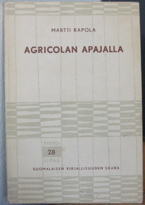 Martti Rapola: Agricolan apajalla, SKS 1962. 147 s.