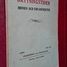 Från brytningstider (1913) Minnen och erfarenheter - pikkukuva 1
