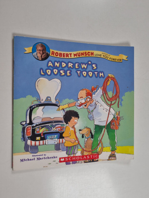 Robert N. Munsch : Andrew's Loose Tooth
