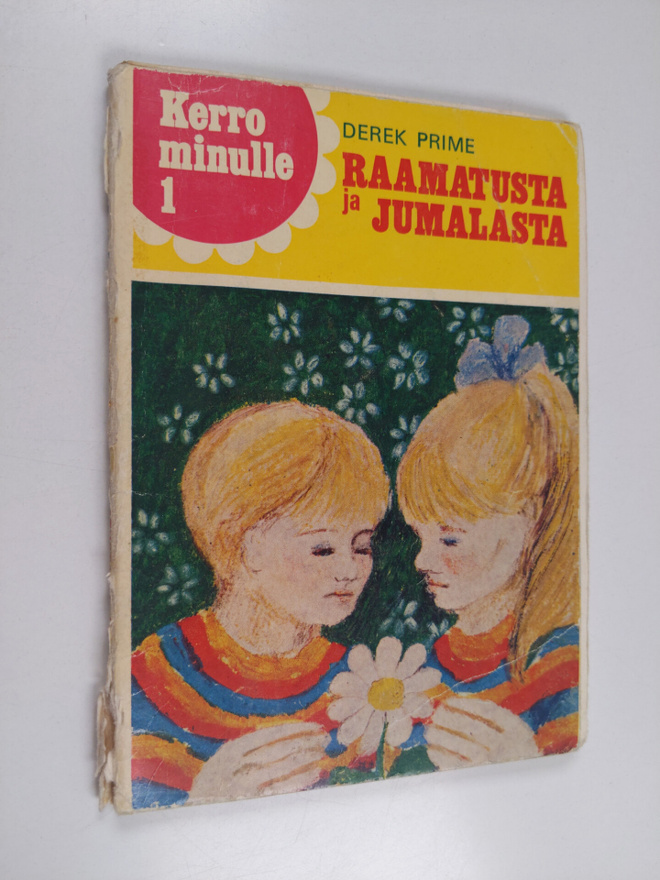Derek Prime : Raamatusta ja Jumalasta