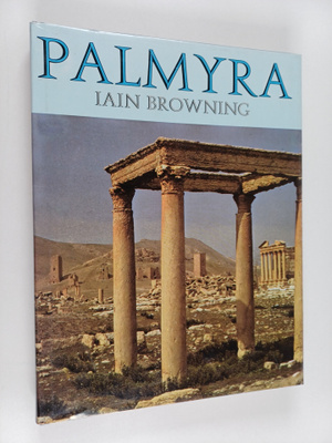 Iain Browning : Palmyra