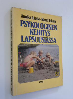 Annika Takala : Psykologinen kehitys lapsuusiässä