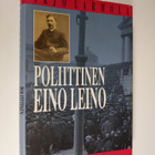 Yrjö Larmola : Poliittinen Eino Leino : nuorsuomalaisuus ... - pikkukuva 1
