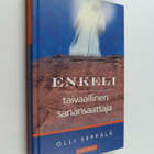 Olli Seppälä : Enkeli - taivaallinen sanansaattaja - pikkukuva 1