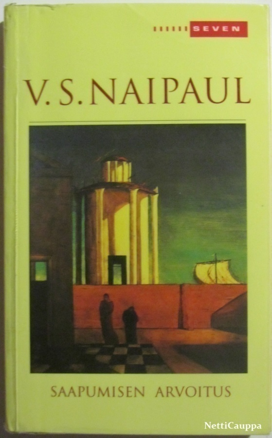 V. S. Naipaul • Saapumisen Arvoitus