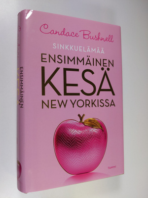 Candace Bushnell : Ensimmäinen kesä New Yorkissa