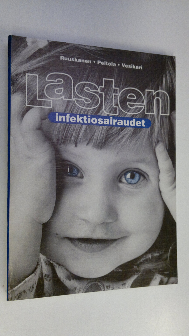 Olli ym. (toim.t) Ruuskanen : Lasten infektiosairaudet