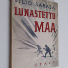 Viljo Saraja : Lunastettu maa : sotakuvaus - pikkukuva 1