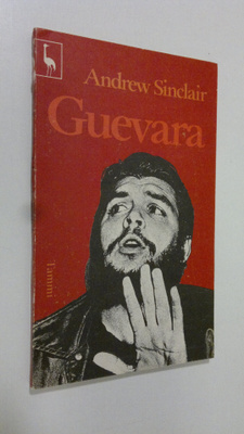 Andrew Sinclair : Guevara
