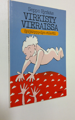 Seppo Hyrkäs : Virkisty vieraissa! : syrjähyppelyn etiketti