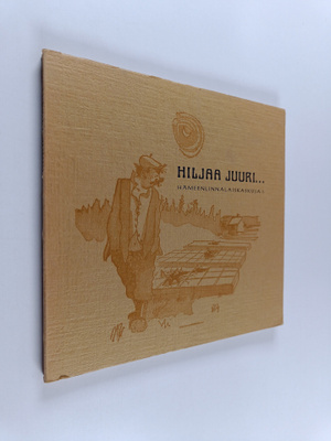 Jarmo (toim.) Sermilä : Hiljaa juuri