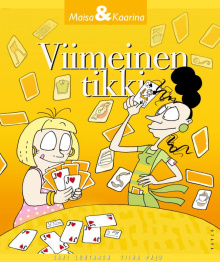Sari Luhtanen - Maisa & Kaarina - Viimeinen tikki
