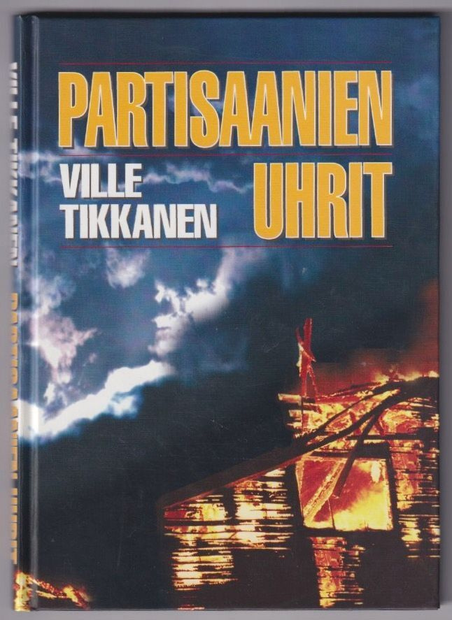 Ville Tikkanen: Partisaanien uhrit