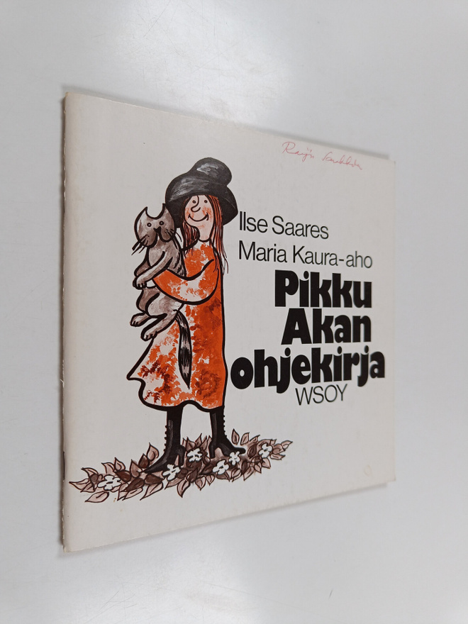 Ilse Saares : Pikku Akan ohjekirja