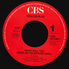 Deacon Blue : When Will You (Make My Telephone Ring - 7" - pikkukuva 2