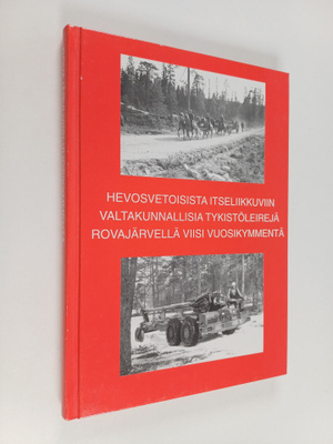 Jouko Kivimäki : Hevosvetoisesta itseliikkuviin : valtaku...