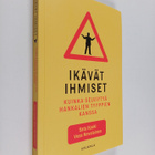 Vesa Nevalainen ym. : Ikävät ihmiset : Kuinka selviytyä h... - pikkukuva 1