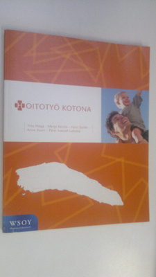 Tina ym. Hägg : Hoitotyö kotona