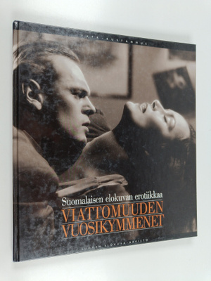 Kai (toim.) Vase : Viattomuuden vuosikymmenet : suomalais...