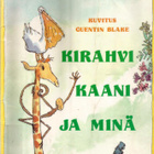 Roald Dahl <> KIRAHVI KAANI JA MINÄ - pikkukuva 1