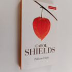Carol Shields : Pikkuseikkoja - pikkukuva 1