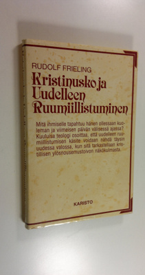 Rudolf Frieling : Kristinusko ja uudelleen ruumiillistuminen