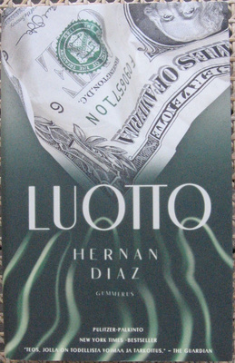 Hernan Diaz: Luotto, Gummerus 2023. 436 s.