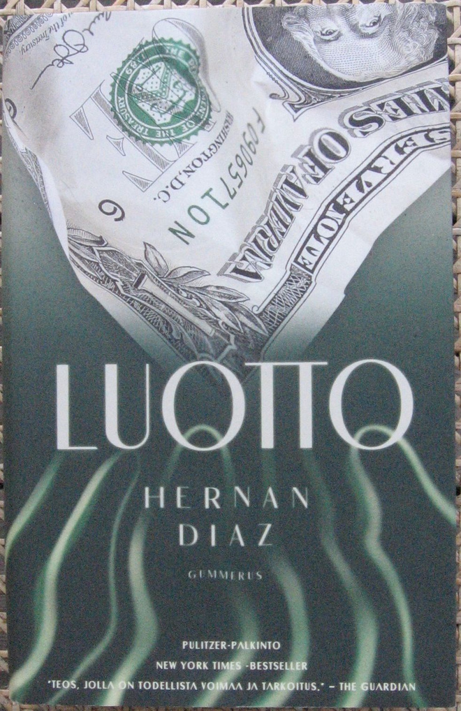 Hernan Diaz: Luotto, Gummerus 2023. 436 s.