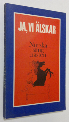 Ja, vi älskar : Norska säng hästen