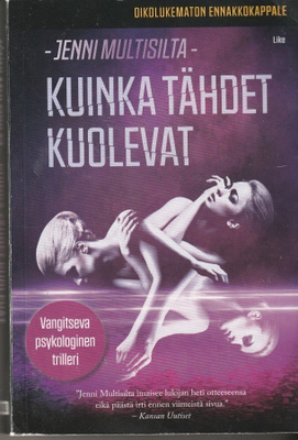 Jenni Multisilta, Kuinka tähdet kuolevat