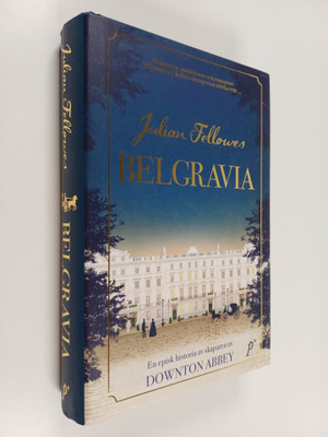 Julian Fellowes : Belgravia