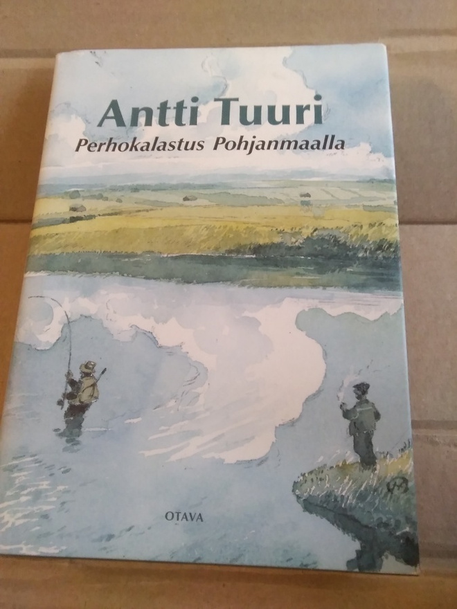 Antti Tuuri: Perhokalastus Pohjanmaalla