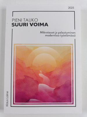 Klaus Laine : Pieni tauko - Suuri voima