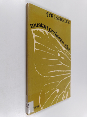 Jyri Schreck : Mustan perhosen aika