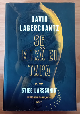 David Lagercrantz - Se mikä ei tapa
