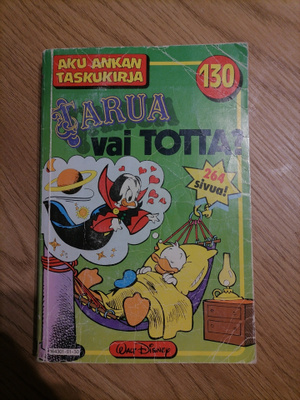Aku Ankan Taskukirja 130: Tarua vai totta?