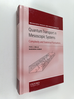 Pier A. Mello : Quantum transport in mesoscopic systems: ...
