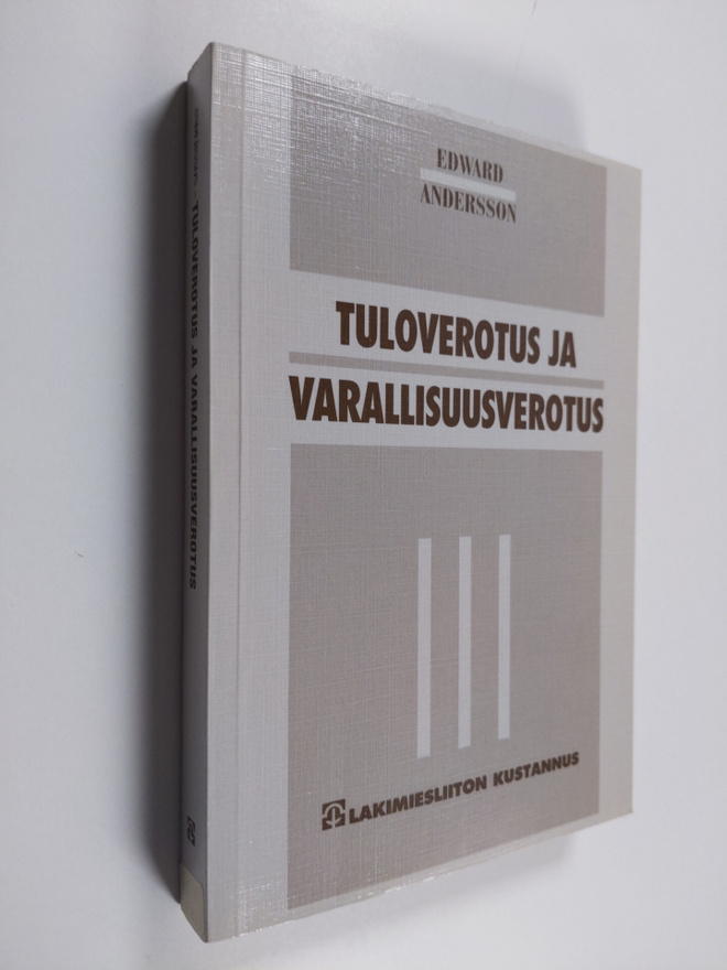 Edward Andersson : Tuloverotus ja varallisuusverotus